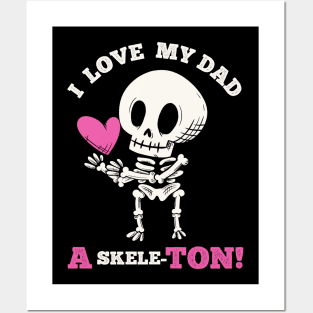 Cute Goth Father's Day - I love my Dad a skeleton Posters and Art